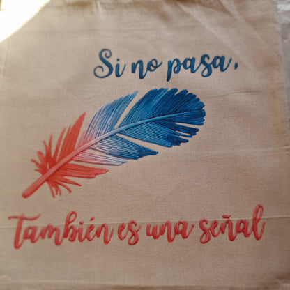 Tote Bag~ Si no pasa, también es una señal ~ Efecto Bordado